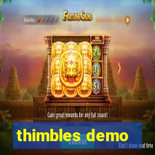 thimbles demo